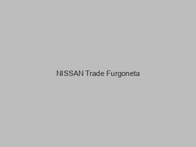 Kits electricos económicos para NISSAN Trade Furgoneta